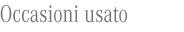 Occasioni usato
